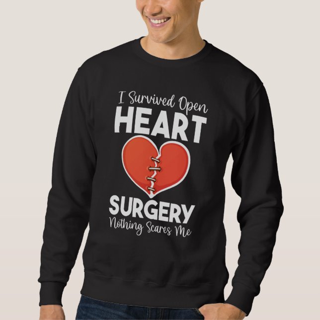 Open Heart Surgery Transplant Nothing Scares Heart Sweatshirt (Front)
