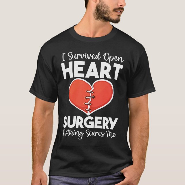 Open Heart Surgery Transplant Nothing Scares Heart T-Shirt (Front)