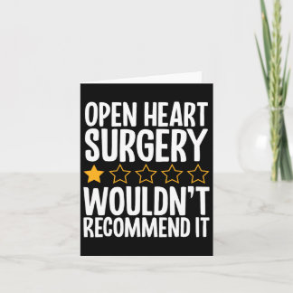 Open Heart Surgery Wouldn't Recommend It Card