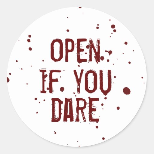 Open if you Dare Blood Splatter Halloween Sticker | Zazzle