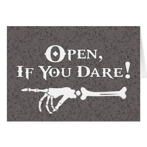 Open If You Dare Card | Zazzle