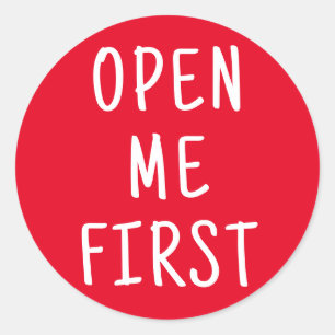 Open Me First Any background color Classic Round Sticker