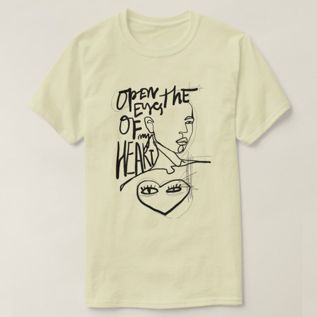 Open The Eyes of My Heart T-Shirt (Design Front)