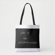 Open to New Opportunities Tote Bag
