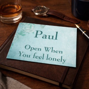 Open when you feel lonely envelope