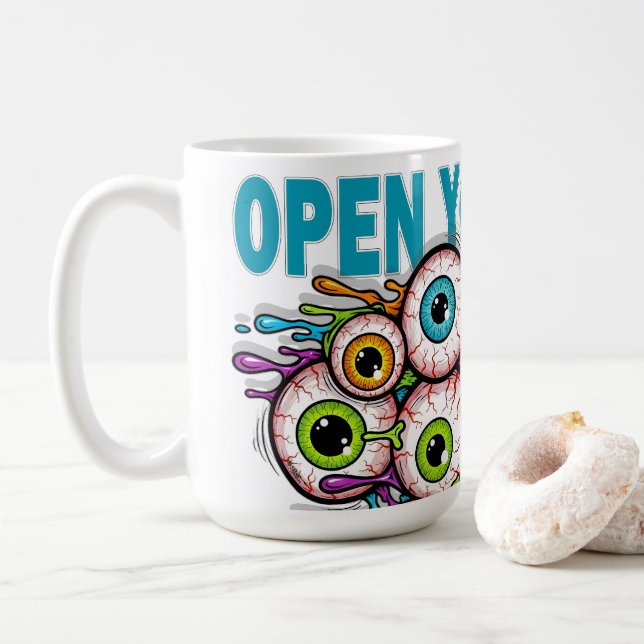 Open your eyes coffee mug (With Donut)