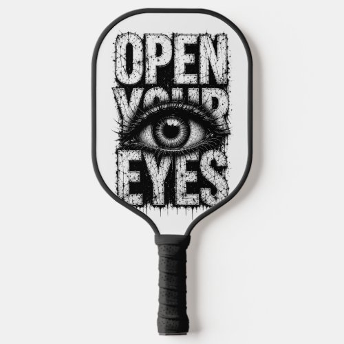 Open Your Eyes Grunge Gothic Eye Streetwear Art Pickleball Paddle