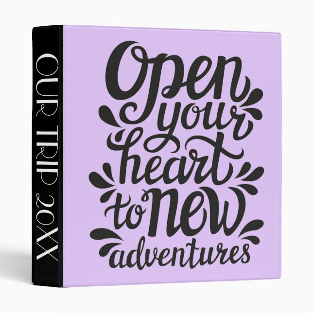 Open Your Heart To New Adventures 3 Ring Binder (Front/Spine)