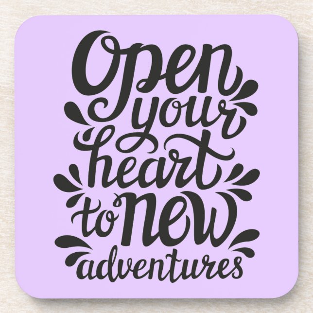 Open Your Heart To New Adventures Beverage Coaster (Front)