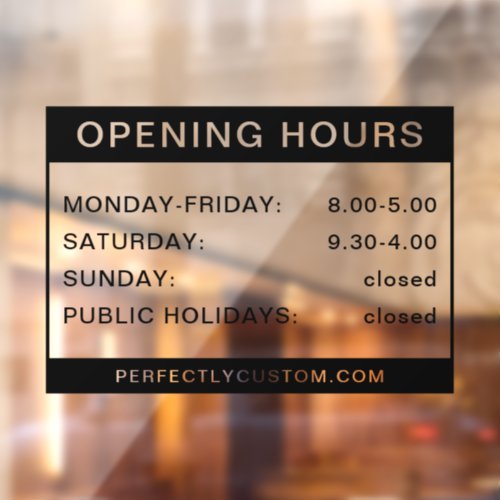 Opening hours black and transparent window cling