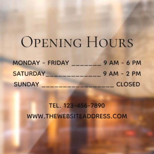 Opening Hours Simple Black Text Times Phone  Site Window Cling