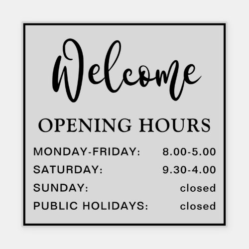 Opening hours welcome black and transparent  sticker