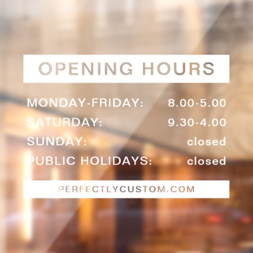 Opening hours white and transparent window cling