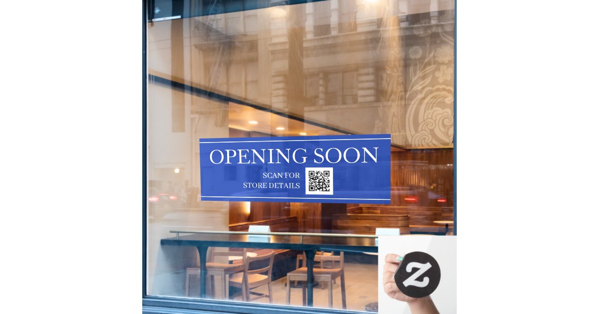 Opening Soon Window Sign OPENING SOON Sign, QR Code, Message, Dp Blue/White Window Cling | Zazzle
