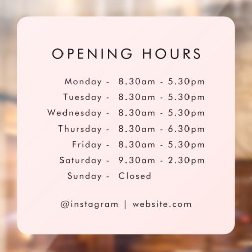 Opening Times  Business Hours Blush Pink Window Cling