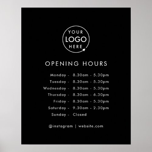 Opening Times  Business Logo Opening Hours Black Poster