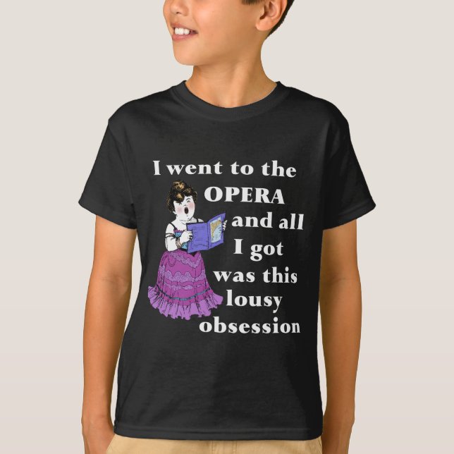 Opera Obsession T-Shirt (Front)