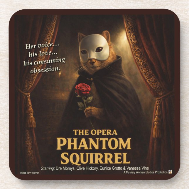 Opera Phantom Squirrel Parody Beverage Coaster (Front)