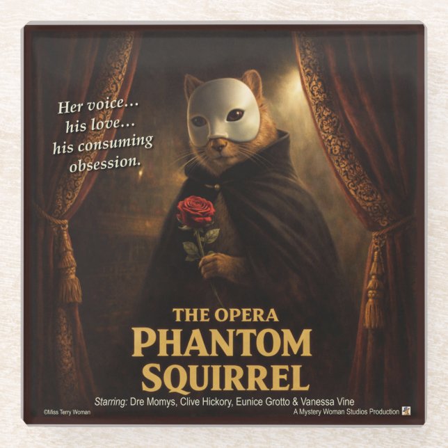 Opera Phantom Squirrel Parody Glass Coaster (Front)