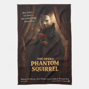 Opera Phantom Squirrel Parody Kitchen Towel