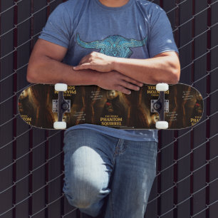 Opera Phantom Squirrel Parody Skateboard