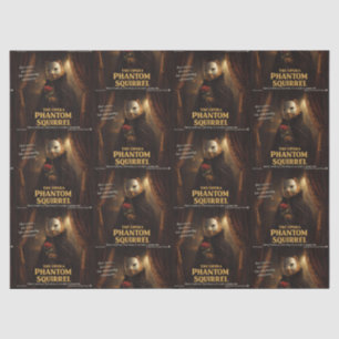 Opera Phantom Squirrel Parody Tissue Paper
