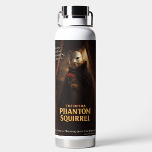 Opera Phantom Squirrel Parody Water Bottle