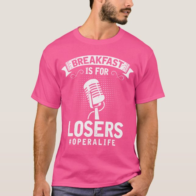 Opera Singer - Funny Opera Quotes - Musical Opera  T-Shirt (Front)