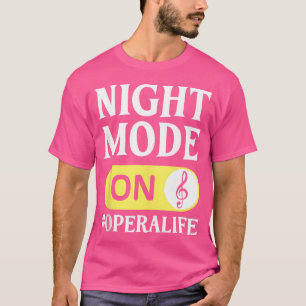 Opera Singer Vocalist Life Choir Music Theater Sho T-Shirt