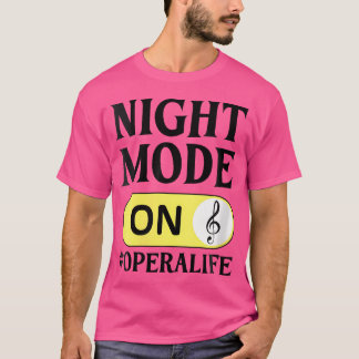 Opera Singer Vocalist Life Choir Music Theater Sho T-Shirt