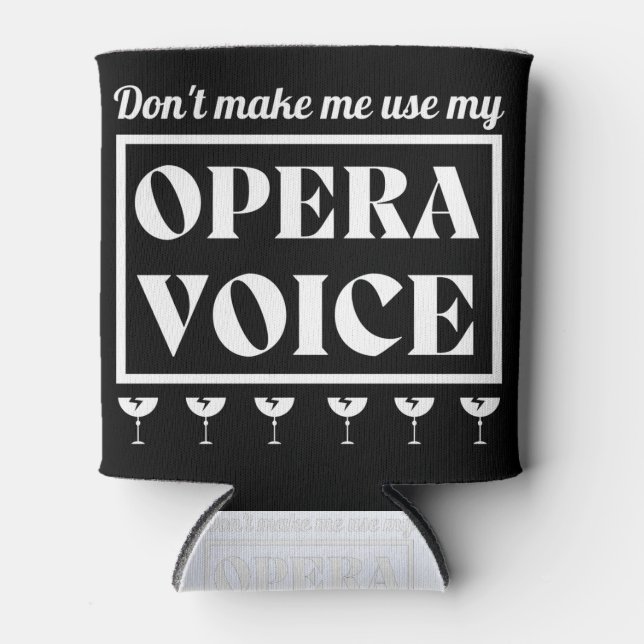 Opera Voice Opera Singer Can Cooler (Front)