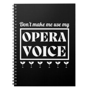 Opera Voice Opera Singer Notebook