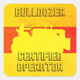OPERATING ENGINEER BULLDOZER CERTIFIED SOUTHWEST SQUARE STICKER