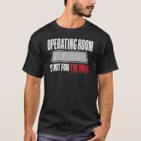 Operating Room Is Not For The Weak Surgical Tech