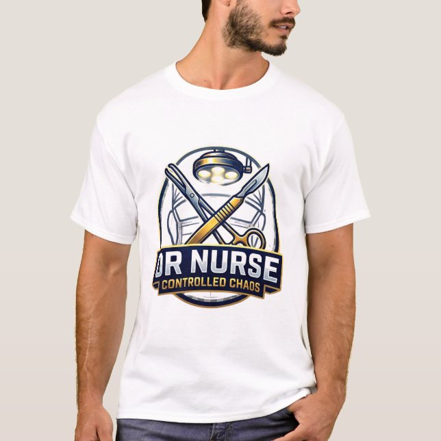 Operating Room Nurse Controlled Chaos T-Shirt (Front)