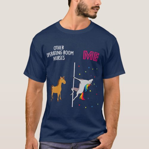 Operating Room Nurse Unicorn Others You T_Shirt