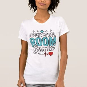 Operating Room Squad Surgical Nurse Shirt Design_1
