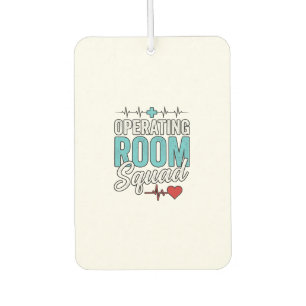 Operating Room Squad Surgical Nurse Shirt Design_1 Air Freshener