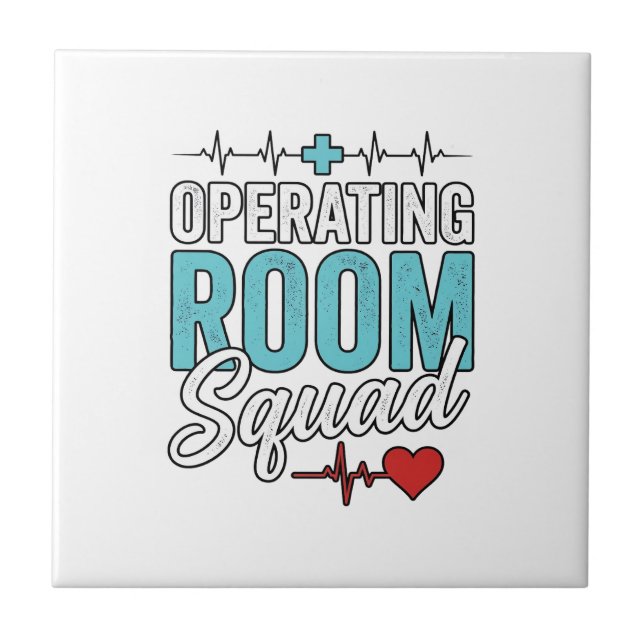 Operating Room Squad Surgical Nurse Shirt Design_1 Ceramic Tile (Front)
