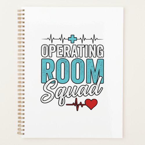 Operating Room Squad Surgical Nurse Shirt Design_1 Planner