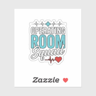 Operating Room Squad Surgical Nurse Shirt Design_1 Sticker