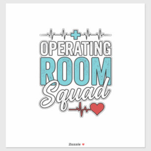Operating Room Squad Surgical Nurse Shirt Design_1 Sticker