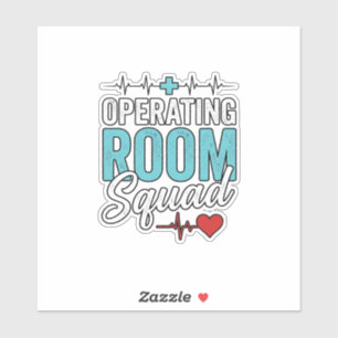 Operating Room Squad Surgical Nurse Shirt Design_1 Sticker