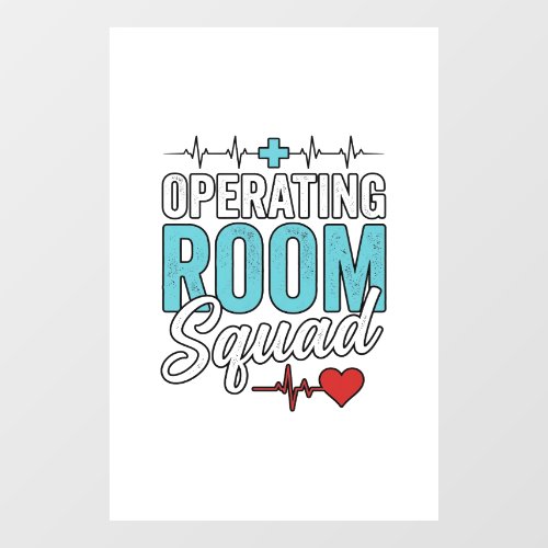 Operating Room Squad Surgical Nurse Shirt Design_1 Window Cling