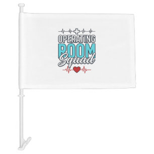 Operating Room Squad Surgical Team Shirt Design_1 Car Flag