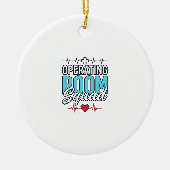 Operating Room Squad Surgical Team Shirt Design_1 Ceramic Ornament (Front)