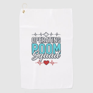 Operating Room Squad Surgical Team Shirt Design_1 Golf Towel