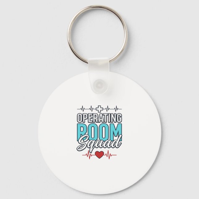 Operating Room Squad Surgical Team Shirt Design_1 Keychain (Front)