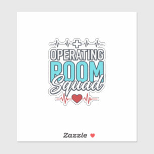 Operating Room Squad Surgical Team Shirt Design_1 Sticker