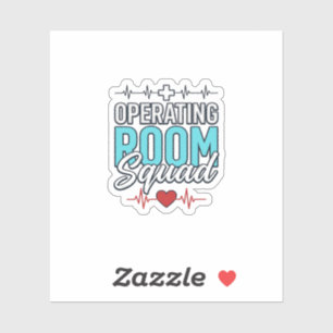 Operating Room Squad Surgical Team Shirt Design_1 Sticker